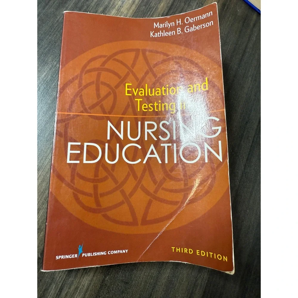 Evaluation and‎ Testing in Nursing Education Third Edition Textbook Marilyn